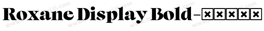Roxane Display Bold字体转换